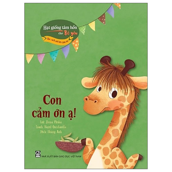 Hạt Giống Tâm Hồn Cho Bé Yêu - Học Cách Nói Lời Cảm Ơn - Con Cảm Ơn Ạ!