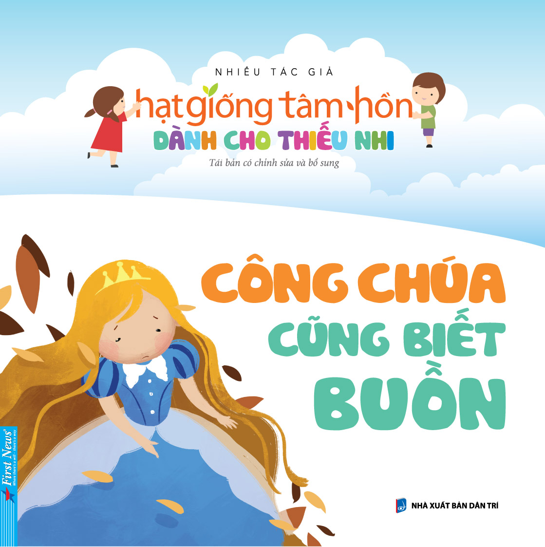 hạt giống tâm hồn dành cho thiếu nhi - công chúa cũng biết buồn (tái bản 2023) - Ảnh 3