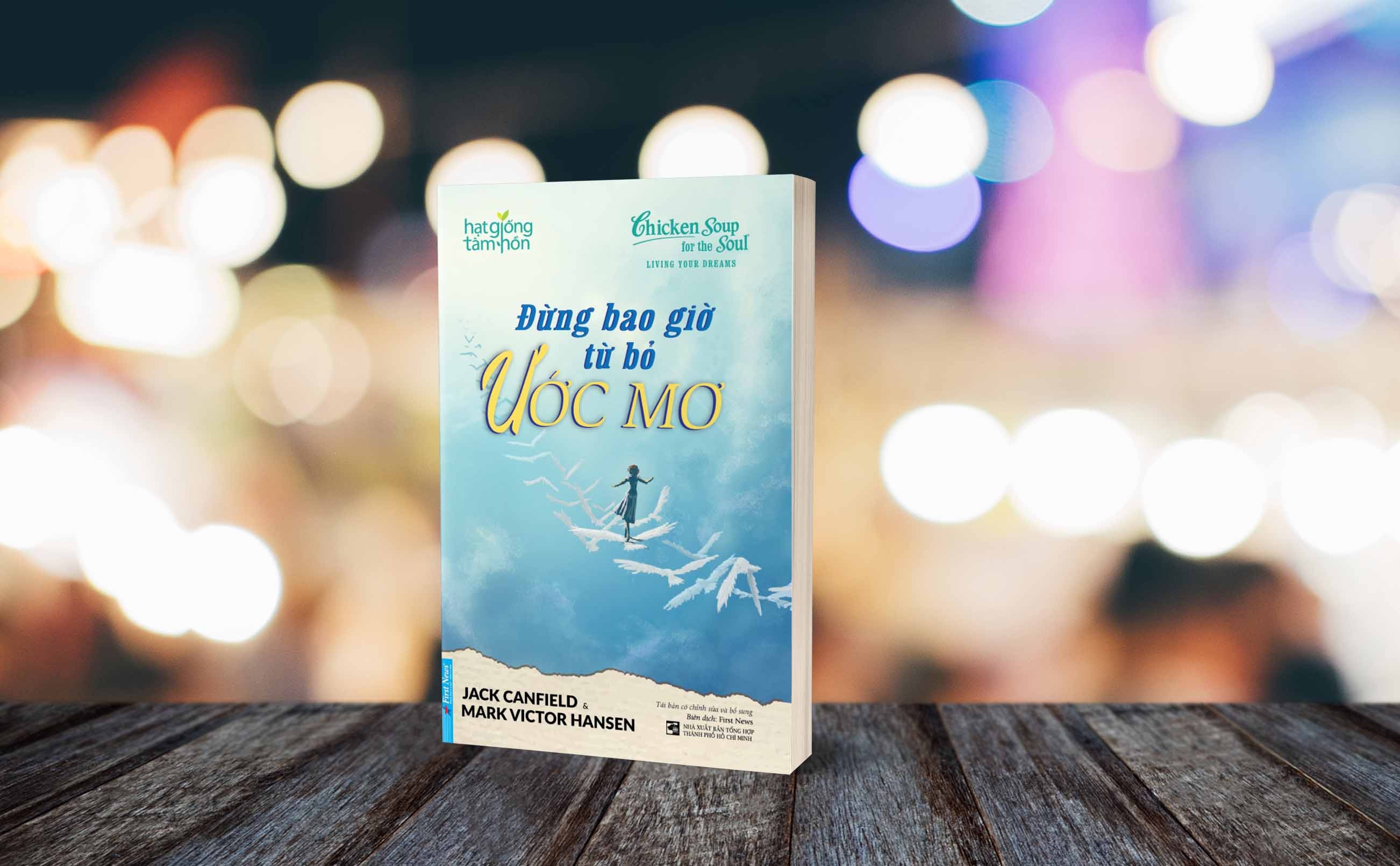 hạt giống tâm hồn - đừng bao giờ từ bỏ ước mơ - Ảnh 7