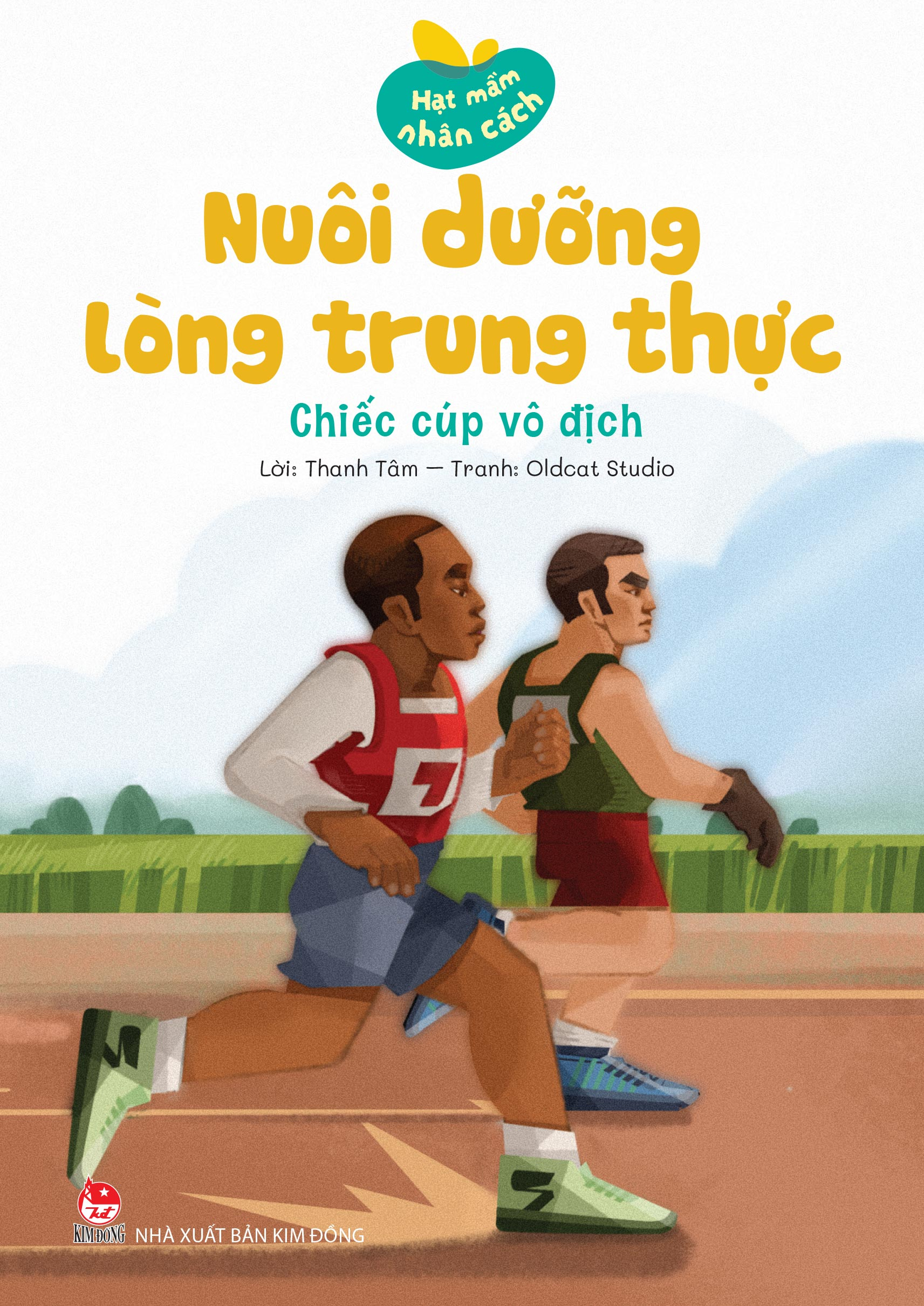 Hạt Mầm Nhân Cách - Nuôi Dưỡng Lòng Trung Thực - Chiếc Cúp Vô Địch - Ảnh 2