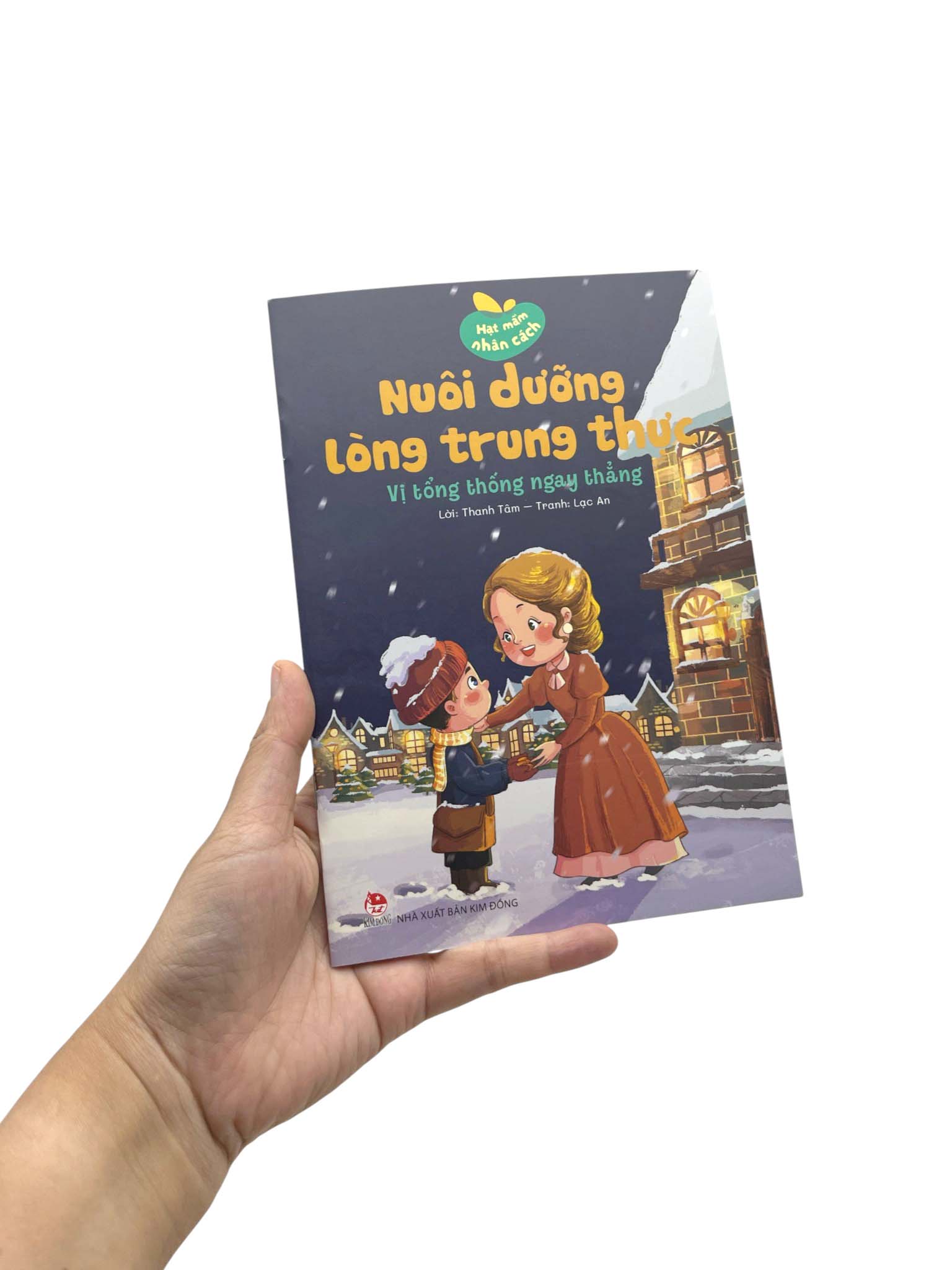 Hạt Mầm Nhân Cách - Nuôi Dưỡng Lòng Trung Thực - Vị Tổng Thống Ngay Thẳng - Ảnh 7