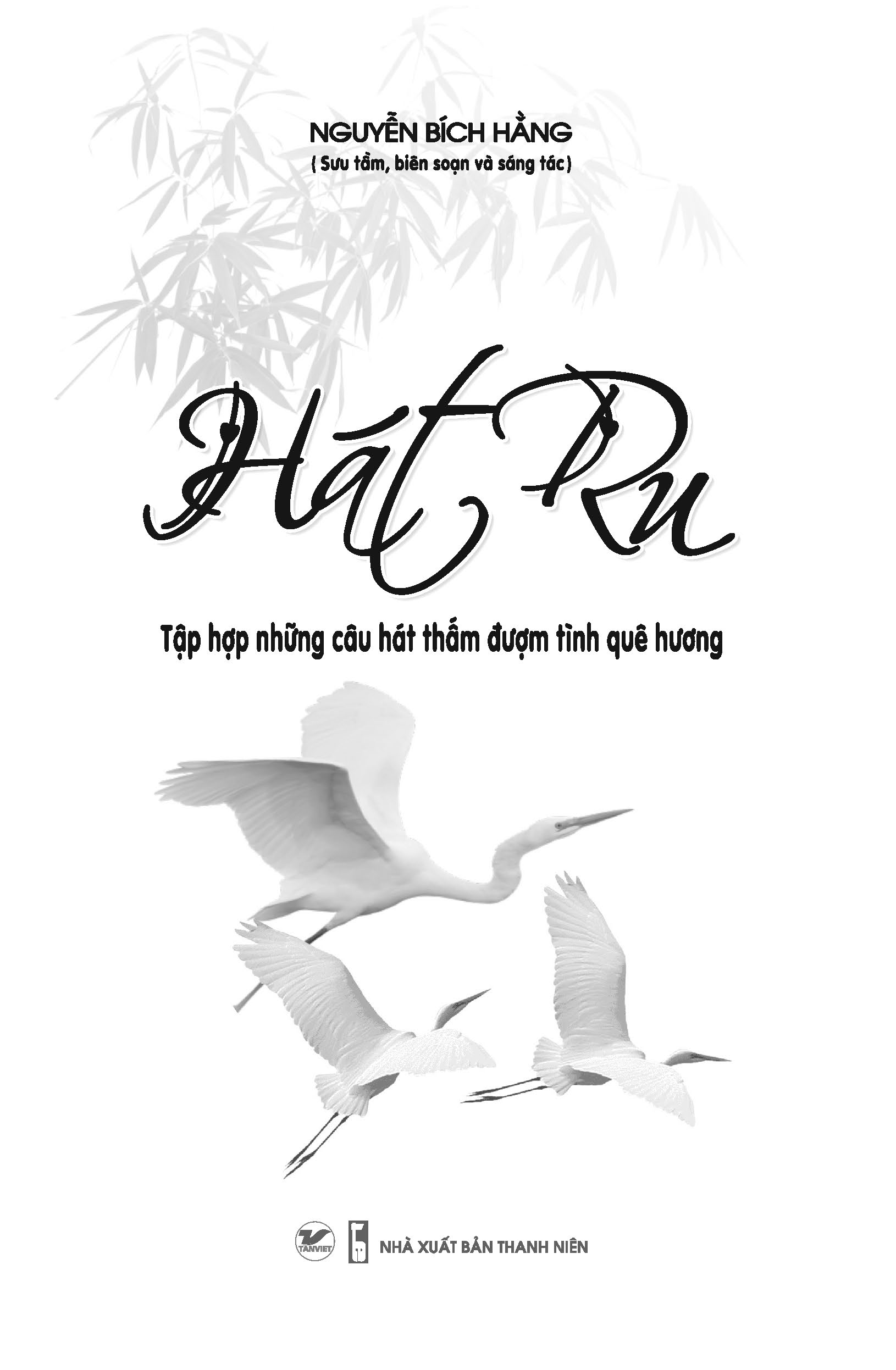 hát ru - tập hợp những câu hát thấm đượm tình quê hương - Ảnh 4