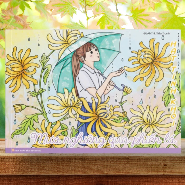 hạt tinh khôi - mưa nghiêng qua phiến lá - Ảnh 2