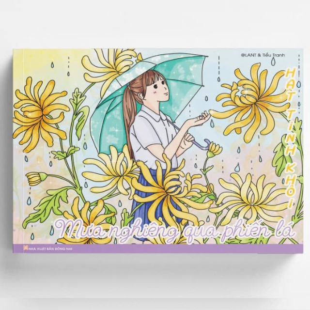 hạt tinh khôi - mưa nghiêng qua phiến lá - Ảnh 3