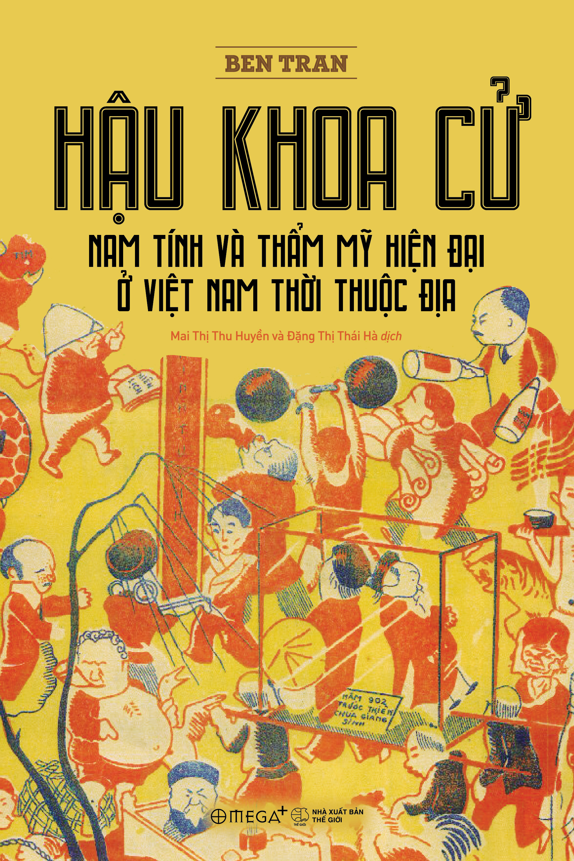 Hậu Khoa Cử - Nam Tính Và Thẩm Mỹ Hiện Đại Ở Việt Nam Thời Thuộc Địa - Ảnh 2