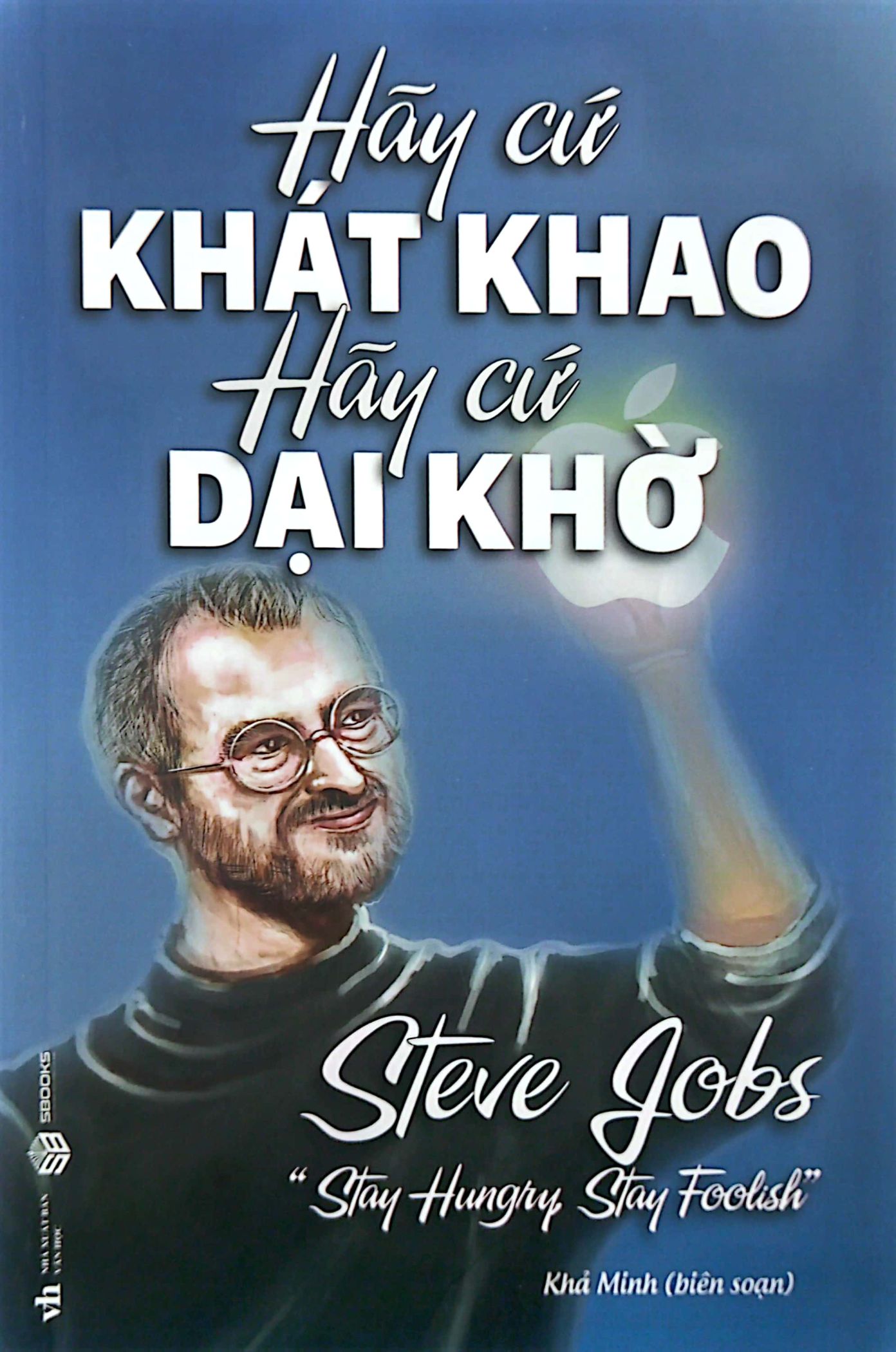 hãy cứ khát khao hãy cứ dại khờ - Ảnh 2