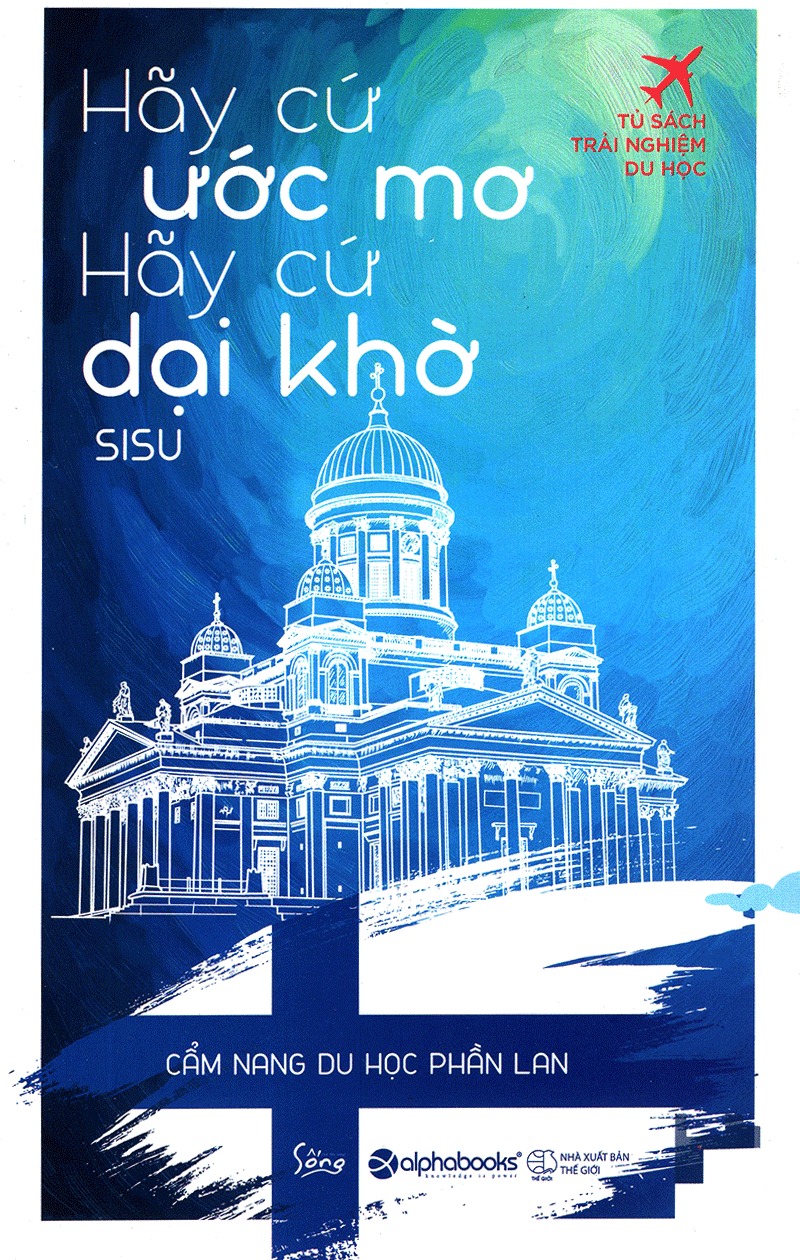 hãy cứ ước mơ, hãy cứ dại khờ - Ảnh 2