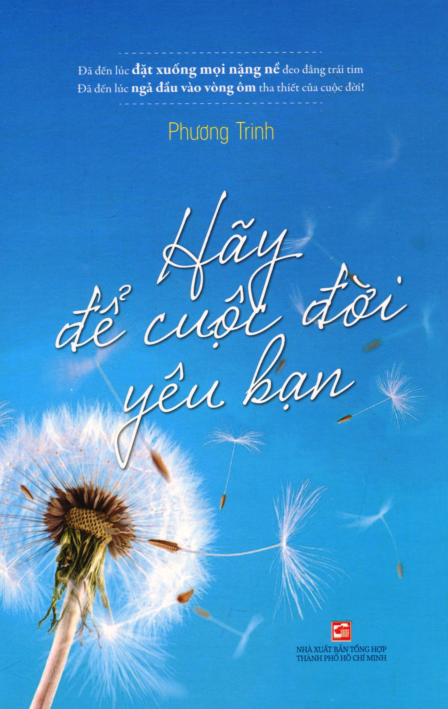hãy để cuộc đời yêu bạn (tái bản 2019) - Ảnh 2