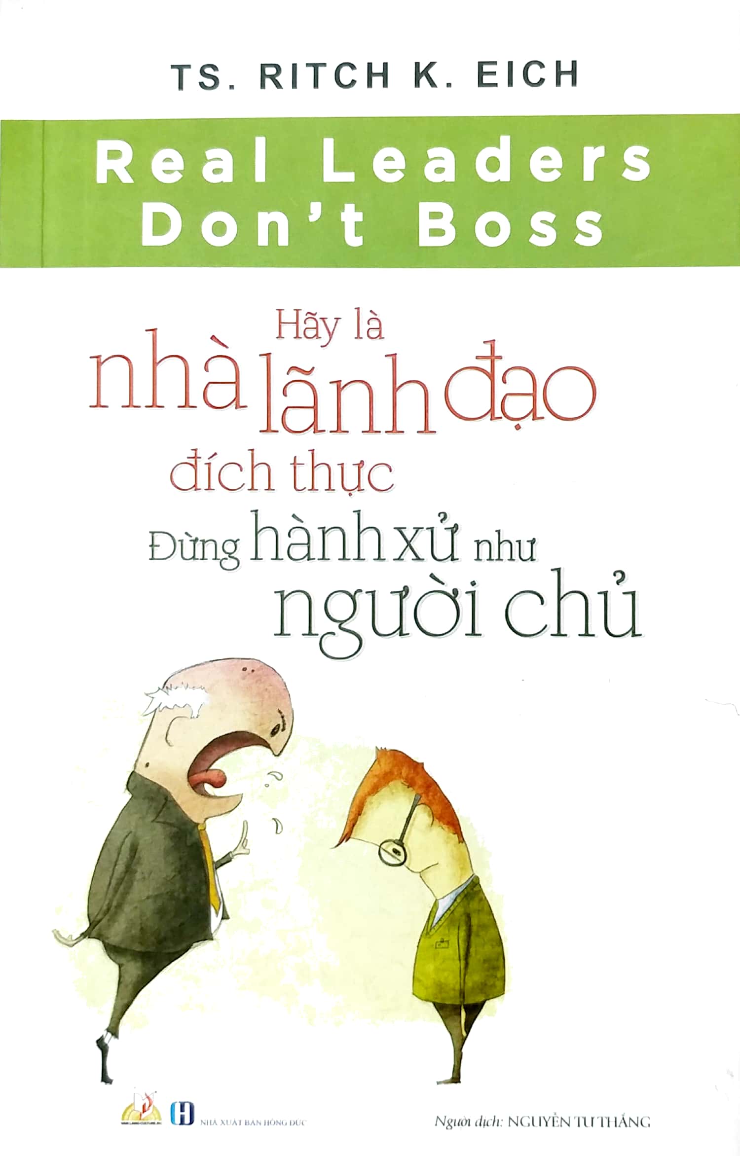 hãy là nhà lãnh đạo đích thực - đừng hành xử như người chủ - Ảnh 3