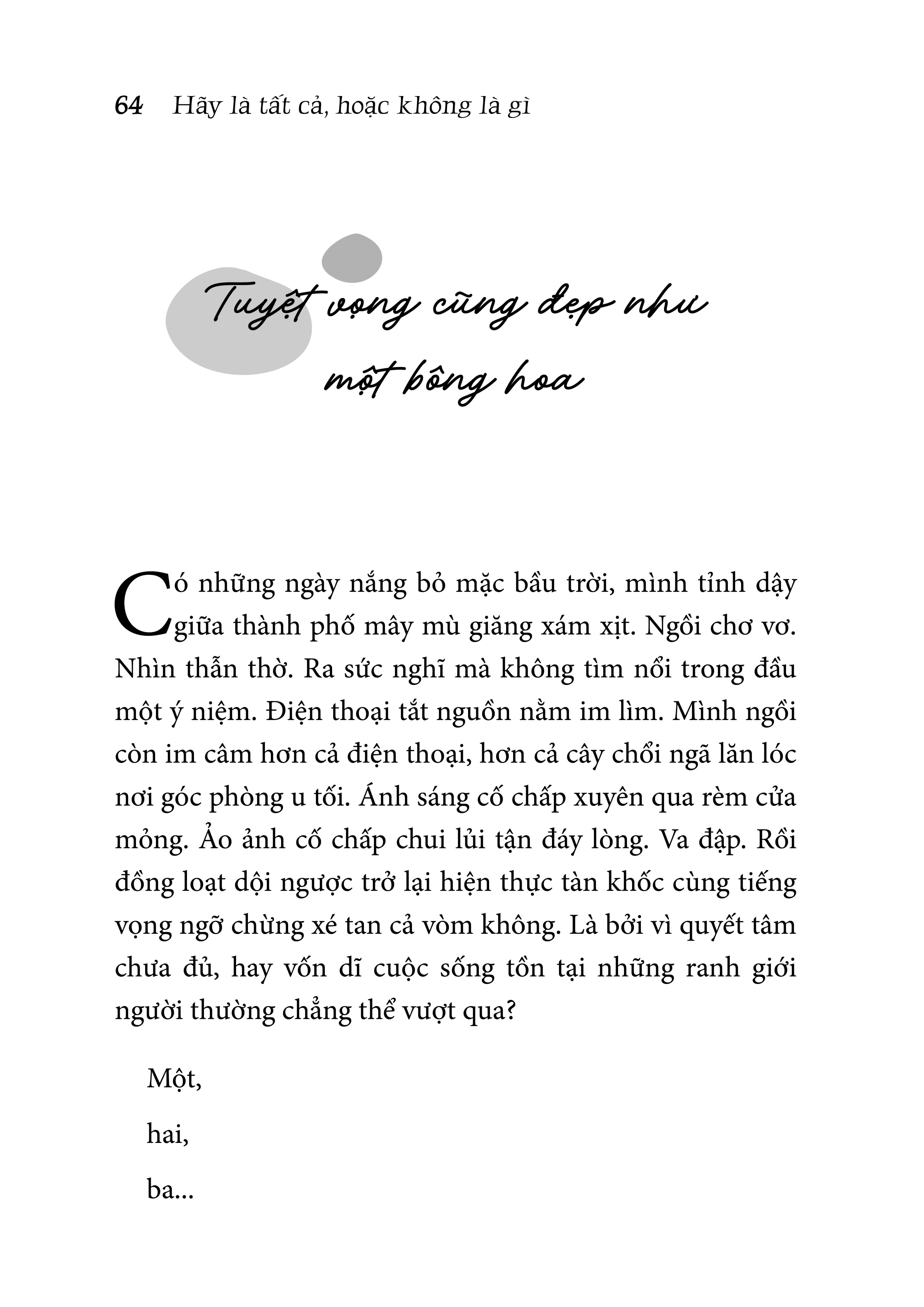 hãy là tất cả, hoặc không là gì - Ảnh 6