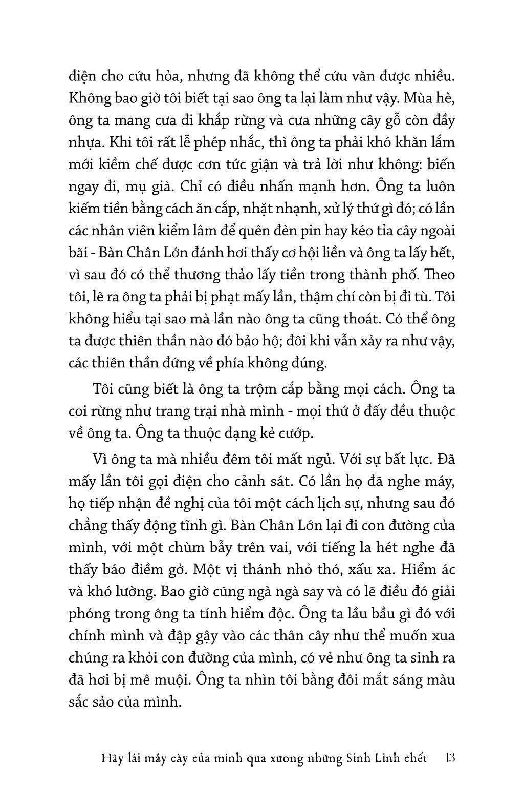 Hãy Lái Máy Cày Của Mình Qua Xương Những Sinh Linh Chết - Ảnh 11