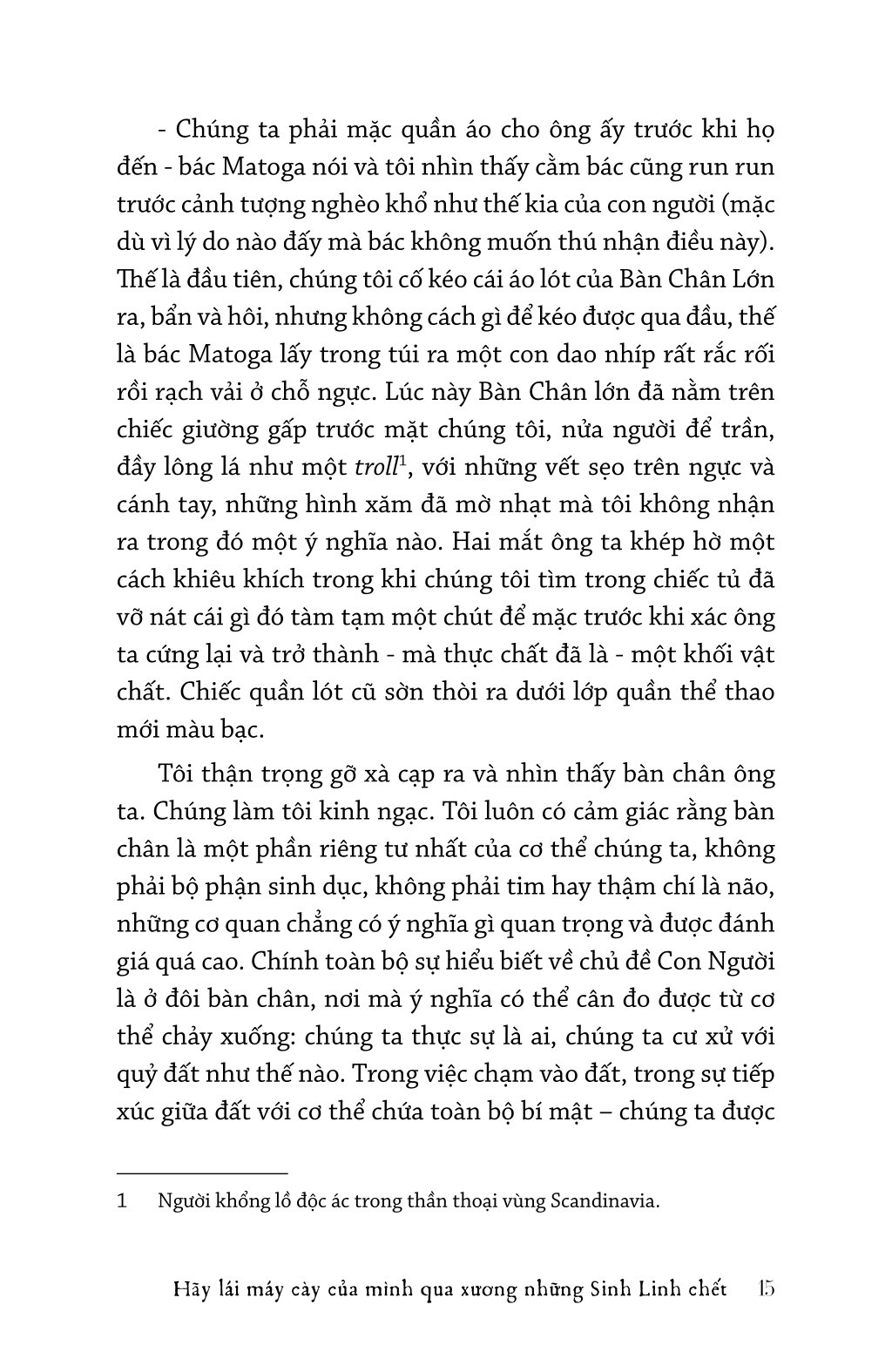 Hãy Lái Máy Cày Của Mình Qua Xương Những Sinh Linh Chết - Ảnh 13