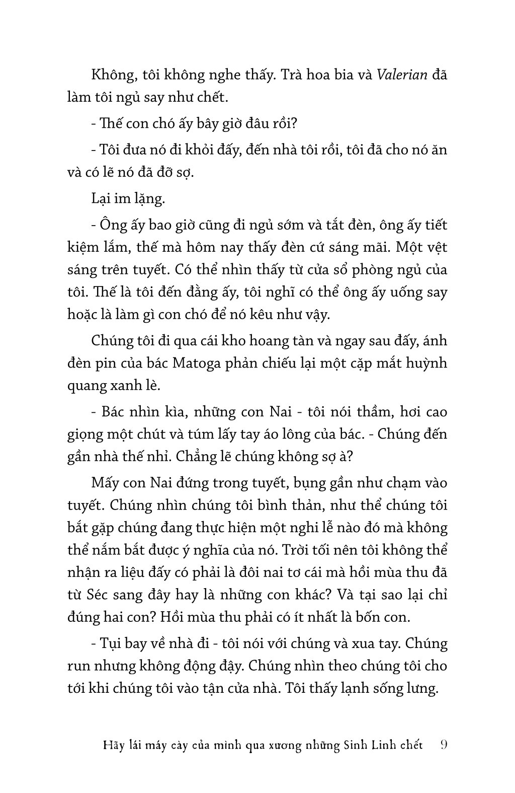 Hãy Lái Máy Cày Của Mình Qua Xương Những Sinh Linh Chết - Ảnh 7