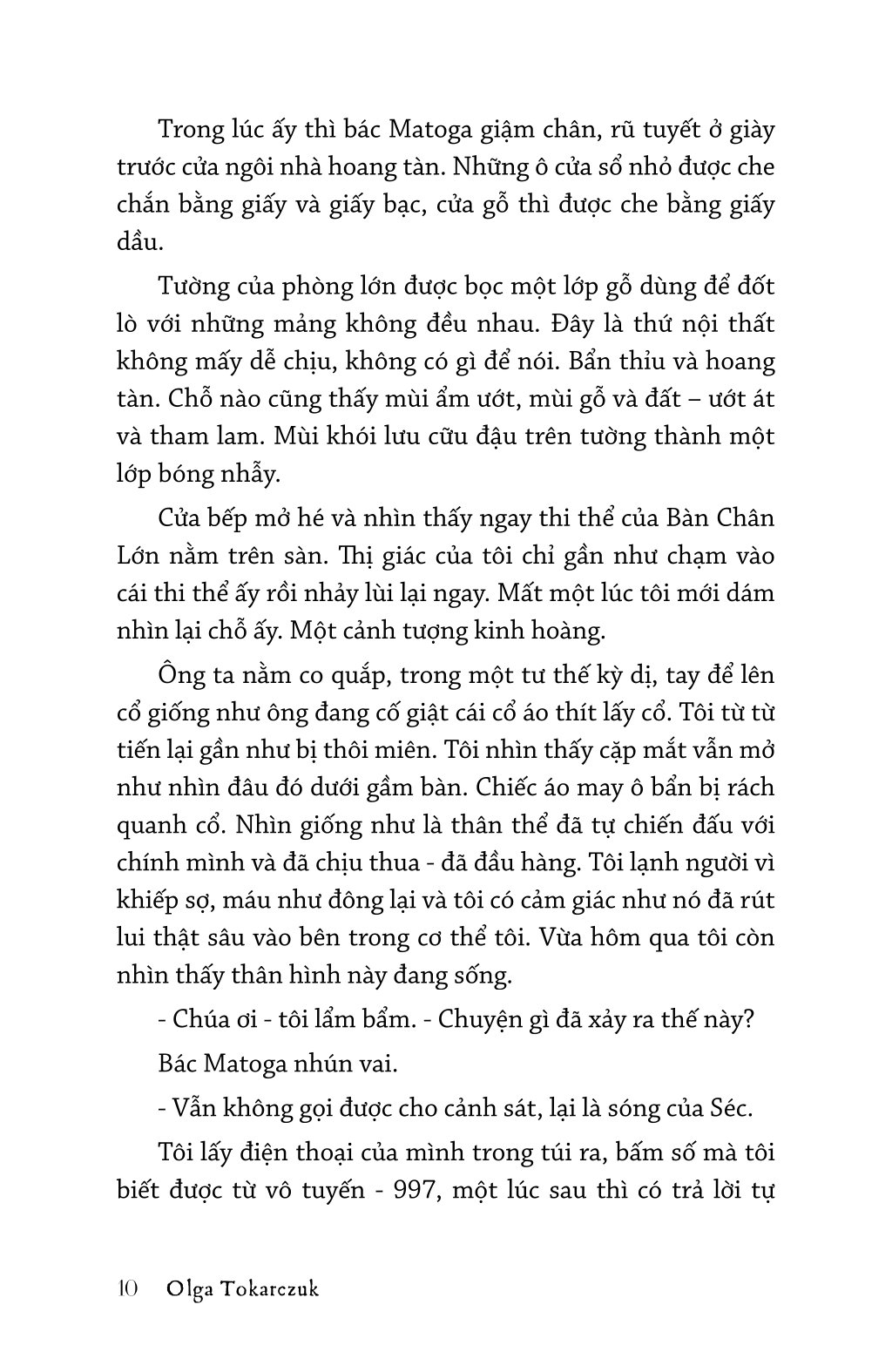 Hãy Lái Máy Cày Của Mình Qua Xương Những Sinh Linh Chết - Ảnh 8