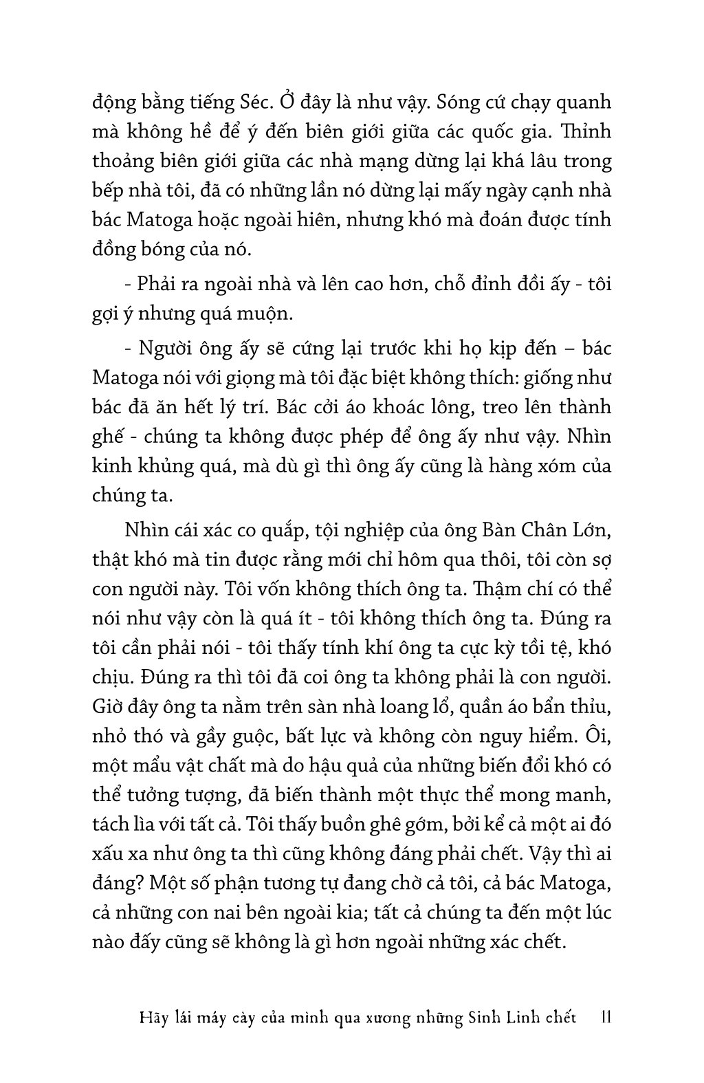 Hãy Lái Máy Cày Của Mình Qua Xương Những Sinh Linh Chết - Ảnh 9