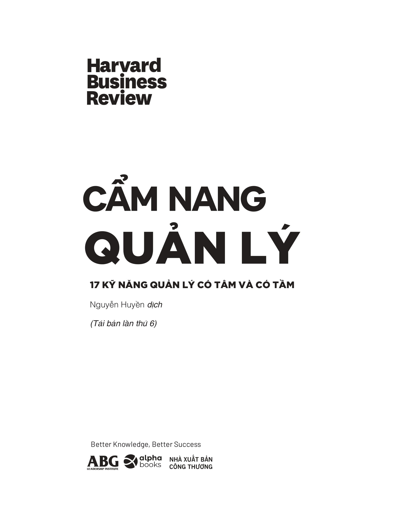 HBR Manager's Handbook - Cẩm Nang Quản Lý - 17 Kỹ Năng Quản Lý Có Tâm Và Có Tầm - Bìa Cứng (Tái Bản 2025) - Ảnh 3