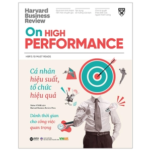 hbr on high performance - cá nhân hiệu suất, tổ chức hiệu quả - Ảnh 2