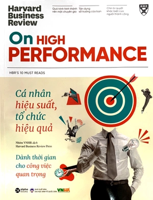 hbr on high performance - cá nhân hiệu suất, tổ chức hiệu quả - Ảnh 3