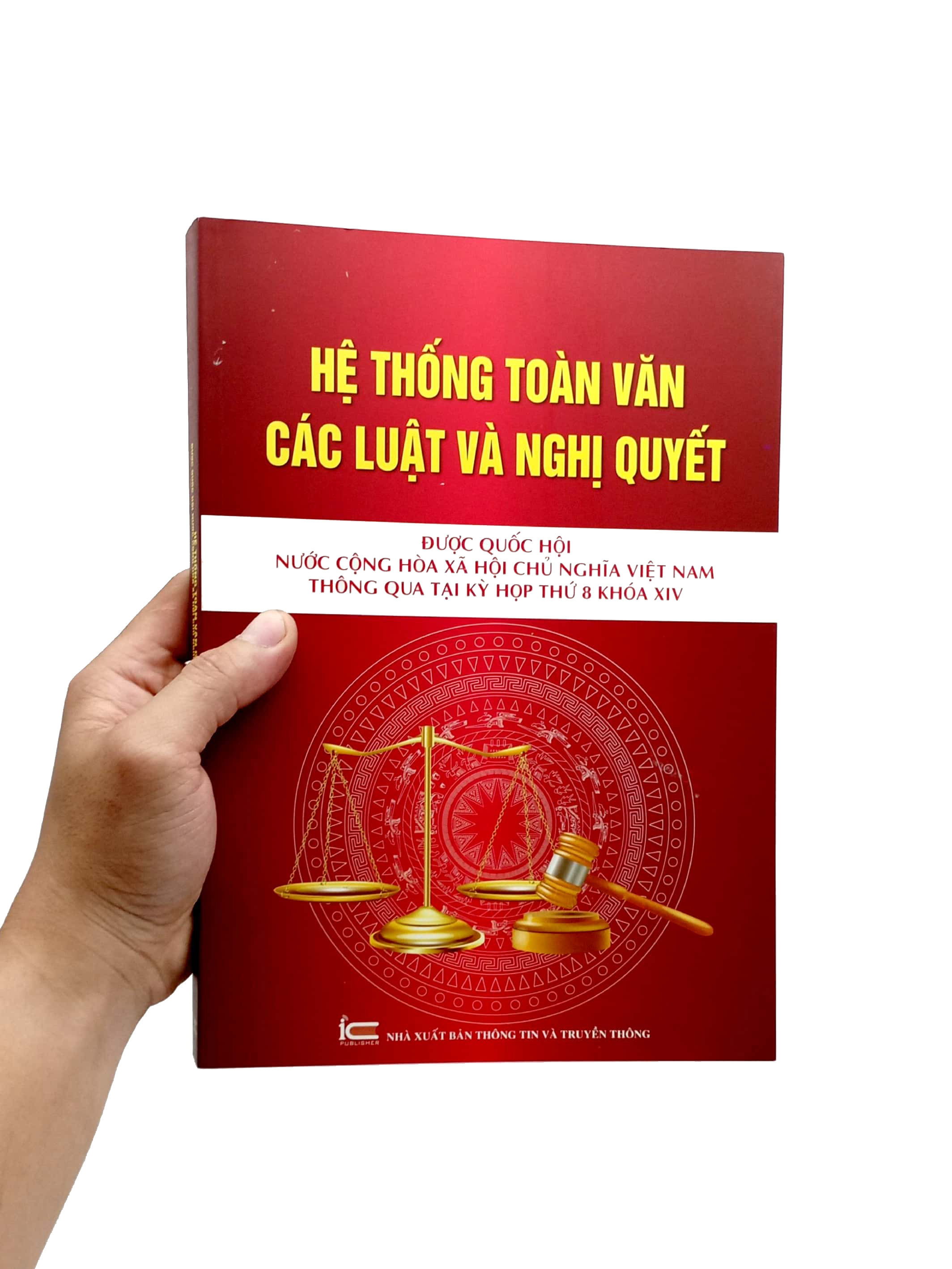 hệ thống toàn văn các luật và các nghị quyết được quốc hội nước cộng hòa xã hội chủ nghĩa việt nam thông quan tại kỳ họp thứ 8 khóa xiv - Ảnh 7