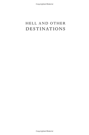 hell and other destinations: a 21st-century memoir - Ảnh 2