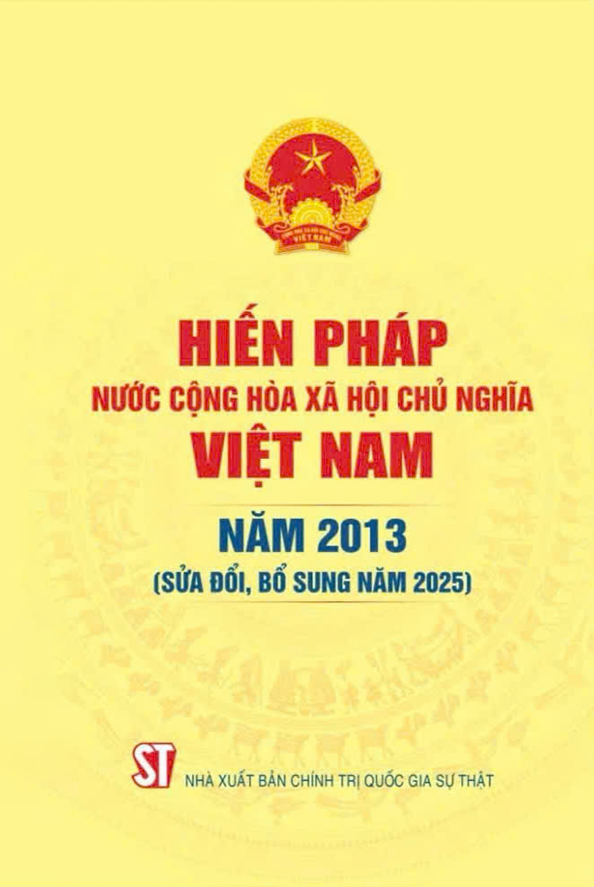 Hiến Pháp Nước Cộng Hòa Xã Hội Chủ Nghĩa Việt Nam Năm 2013 (Sửa Đổi, Bổ Sung Năm 2025) - Ảnh 3