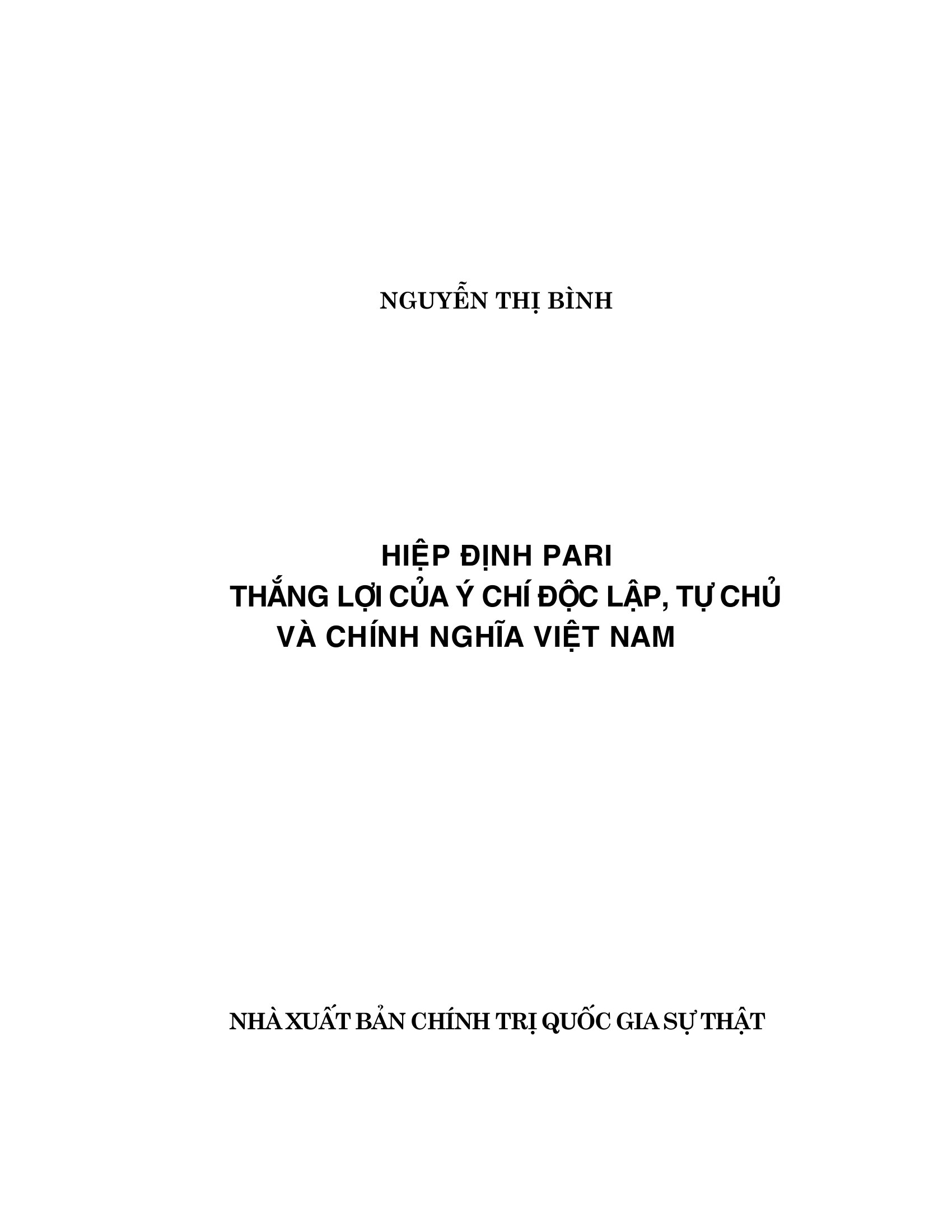Hiệp Định Paris - Thắng Lợi Của Ý Chí Độc Lập, Tự Chủ Và Chính Nghĩa Việt Nam - Ảnh 3
