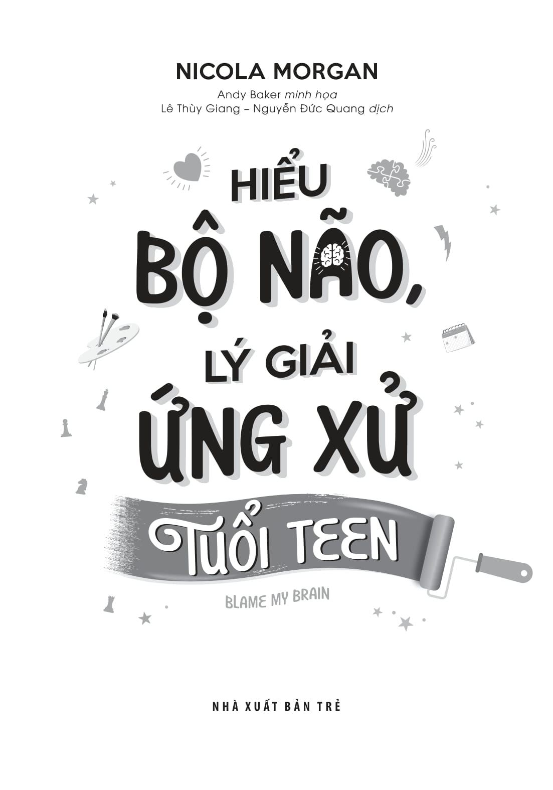 hiểu bộ não, lý giải ứng xử tuổi teen - Ảnh 3