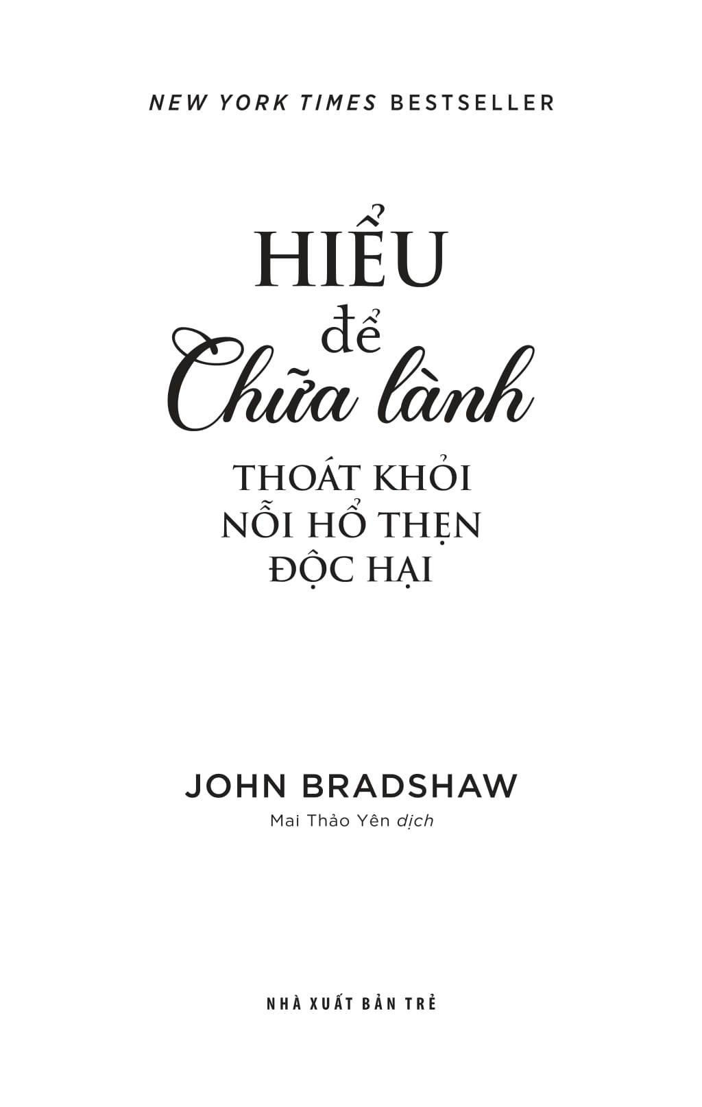 hiểu để chữa lành - thoát khỏi nỗi hổ thẹn độc hại - Ảnh 4