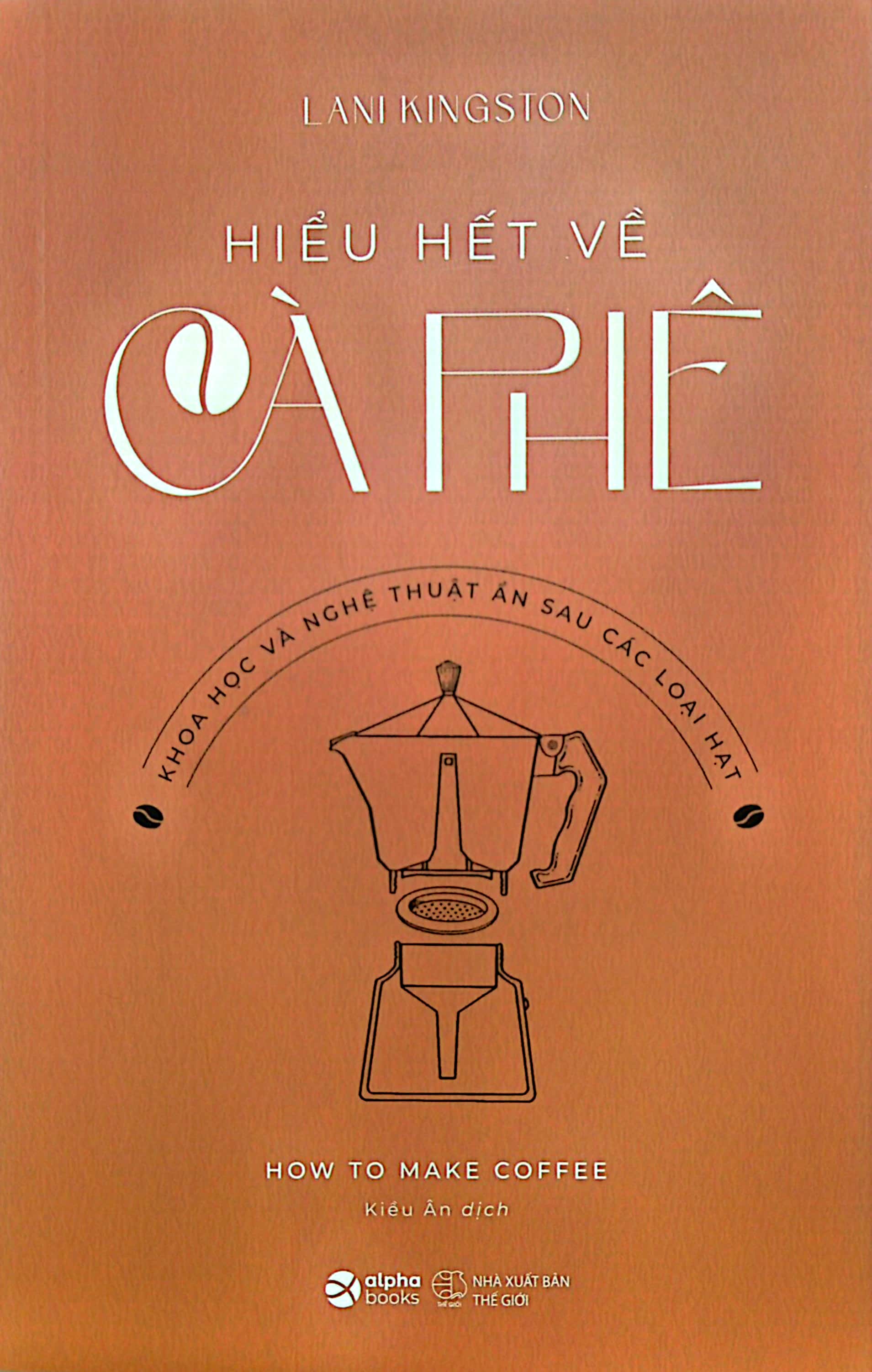 hiểu hết về cà phê - Ảnh 2