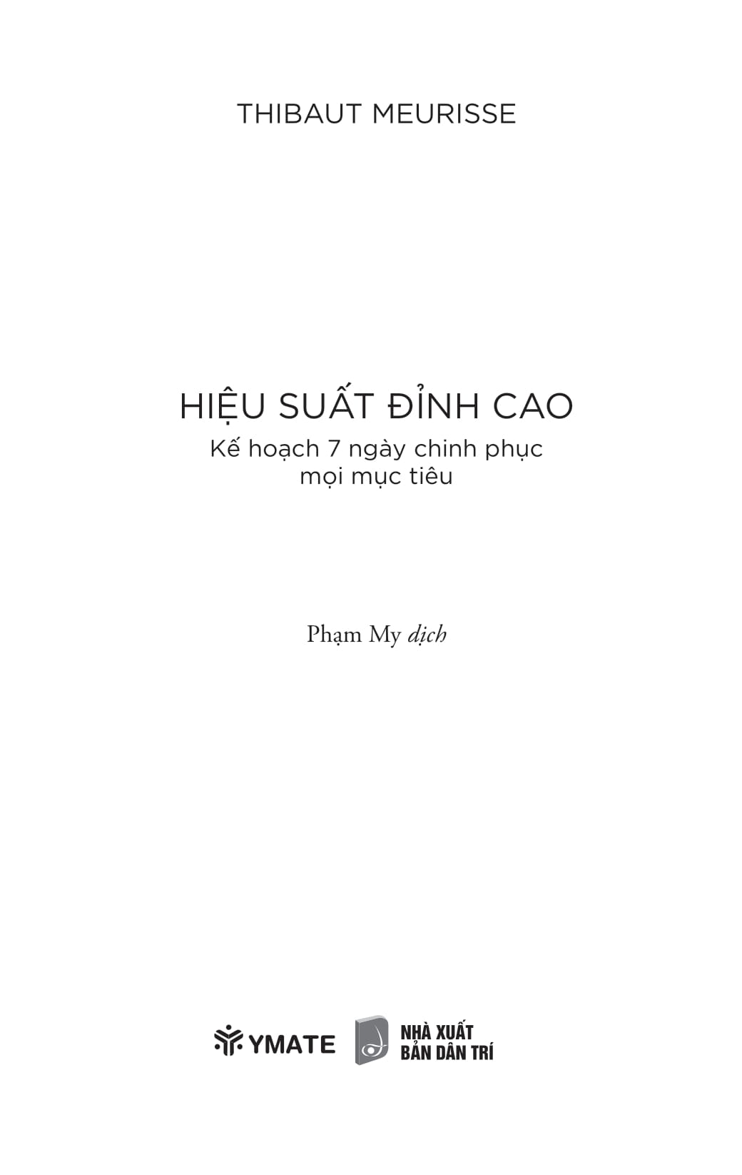hiệu suất đỉnh cao - kế hoạch 7 ngày chinh phục mọi mục tiêu - Ảnh 3