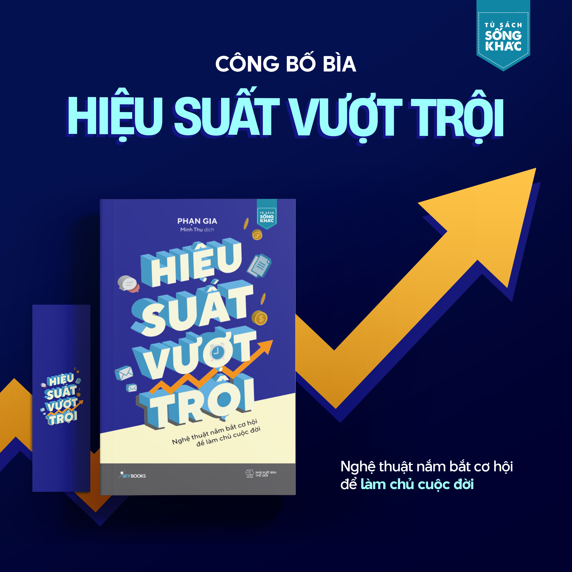 Hiệu Suất Vượt Trội - Nghệ Thuật Nắm Bắt Cơ Hội Để Làm Chủ Cuộc Đời - Ảnh 3