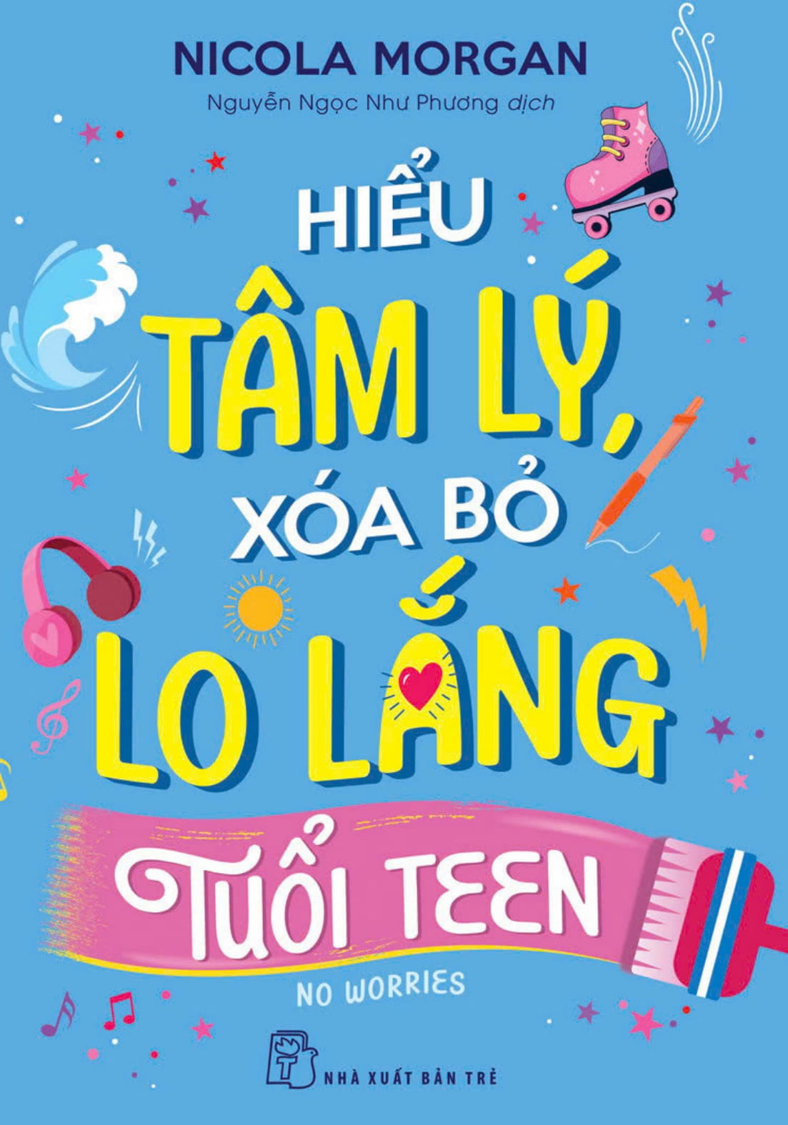 hiểu tâm lý, xóa bỏ lo lắng tuổi teen - Ảnh 2
