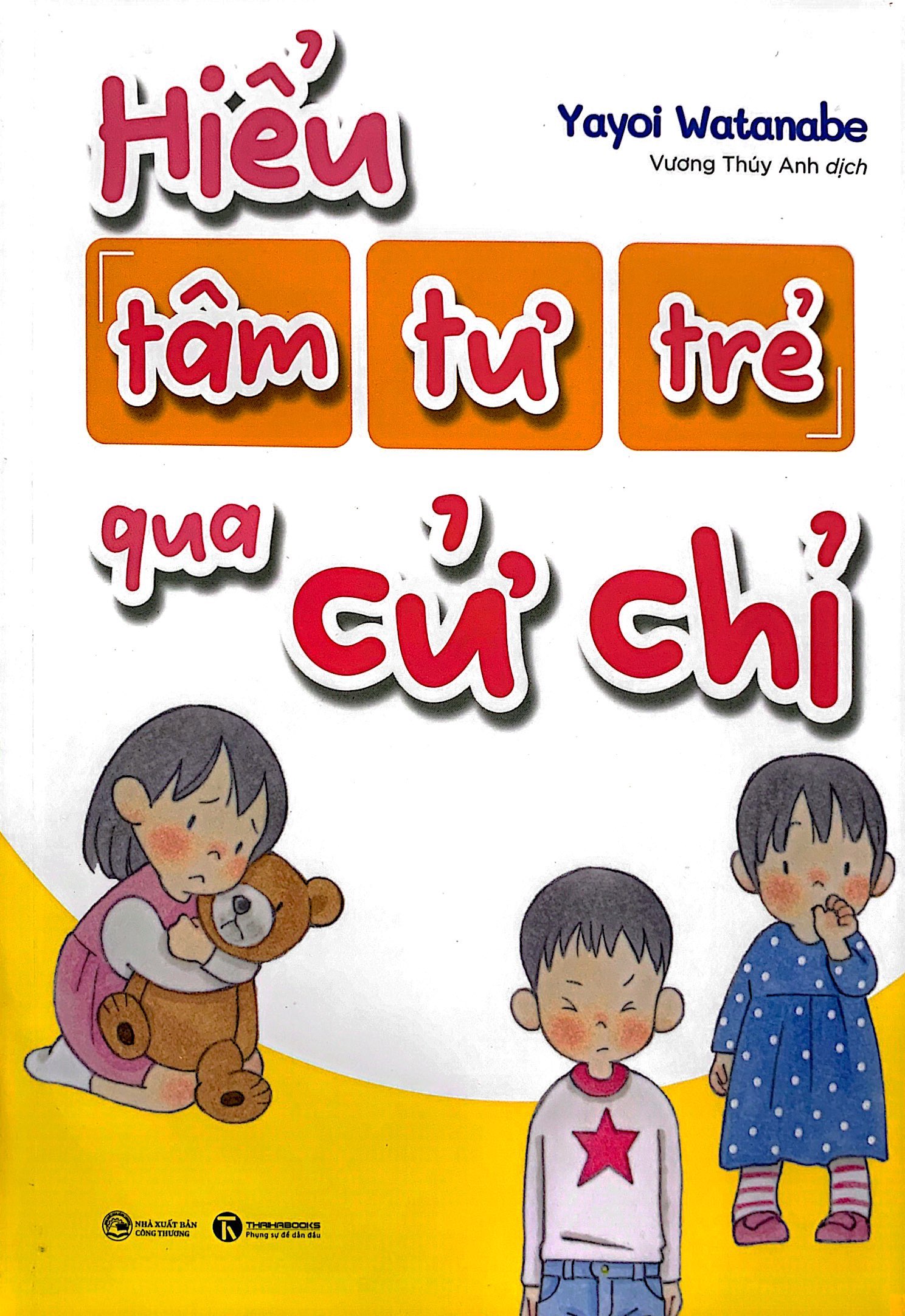 hiểu tâm tư trẻ qua cử chỉ - Ảnh 2