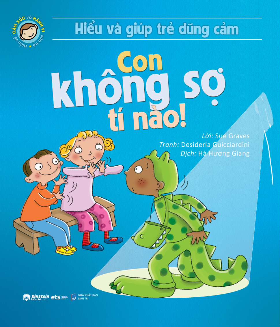 hiểu và giúp trẻ dũng cảm - con không sợ tí nào (tái bản 2024) - Ảnh 2