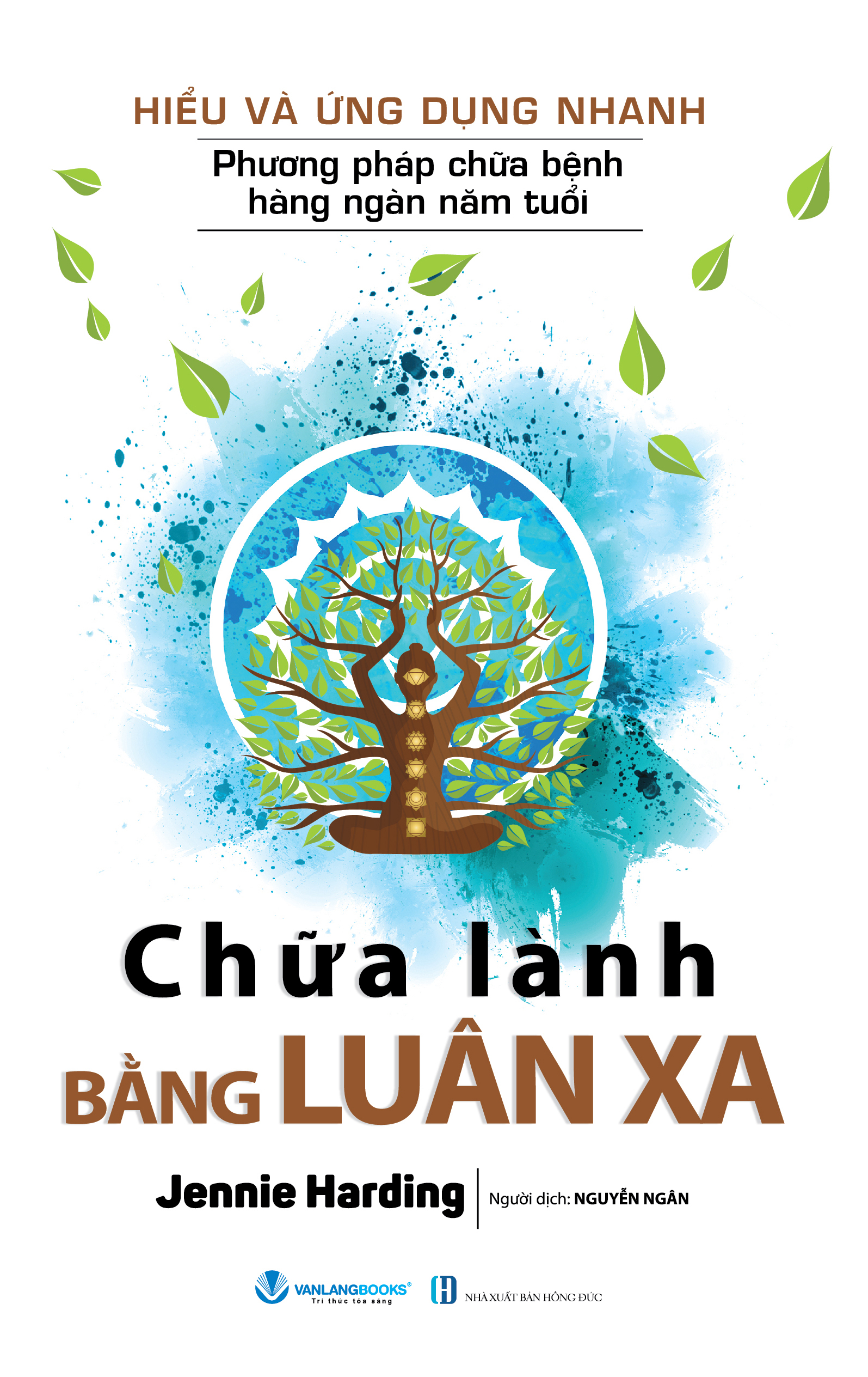 hiểu và ứng dụng nhanh - chữa lành bằng luân xa (tái bản 2024) - Ảnh 2