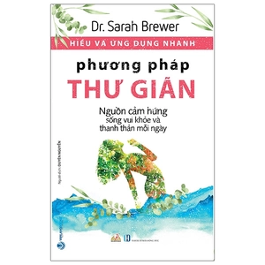 hiểu và ứng dụng nhanh - phương pháp thư giãn - Ảnh 2