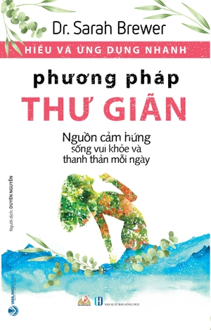 hiểu và ứng dụng nhanh - phương pháp thư giãn - Ảnh 3