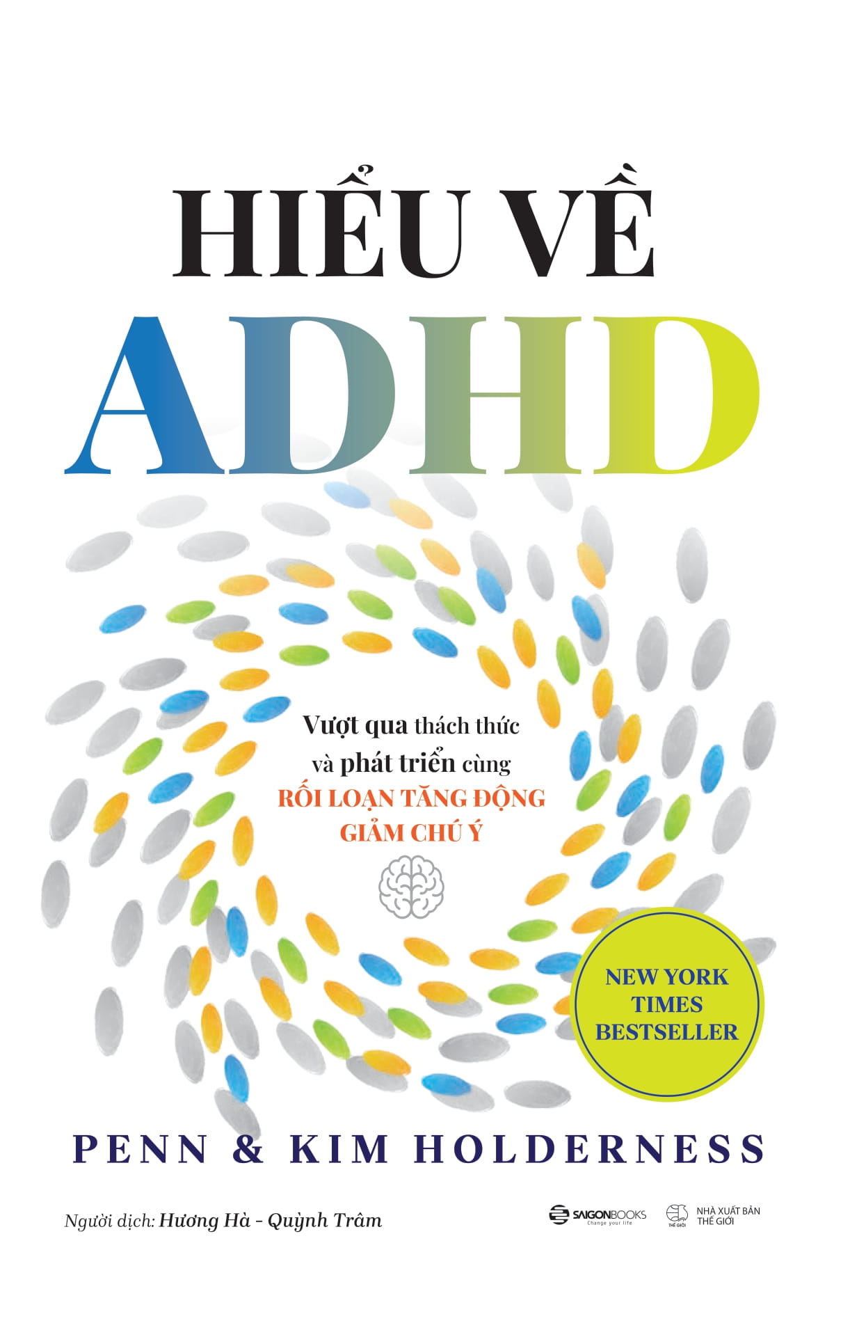 Hiểu Về ADHD - Vượt Qua Thách Thức Và Phát Triển Cùng Rối Loạn Tăng Động Giảm Chú Ý - Ảnh 10