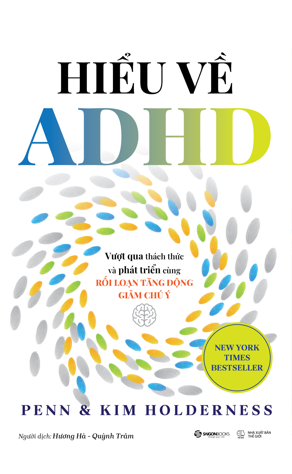 Hiểu Về ADHD - Vượt Qua Thách Thức Và Phát Triển Cùng Rối Loạn Tăng Động Giảm Chú Ý - Ảnh 2