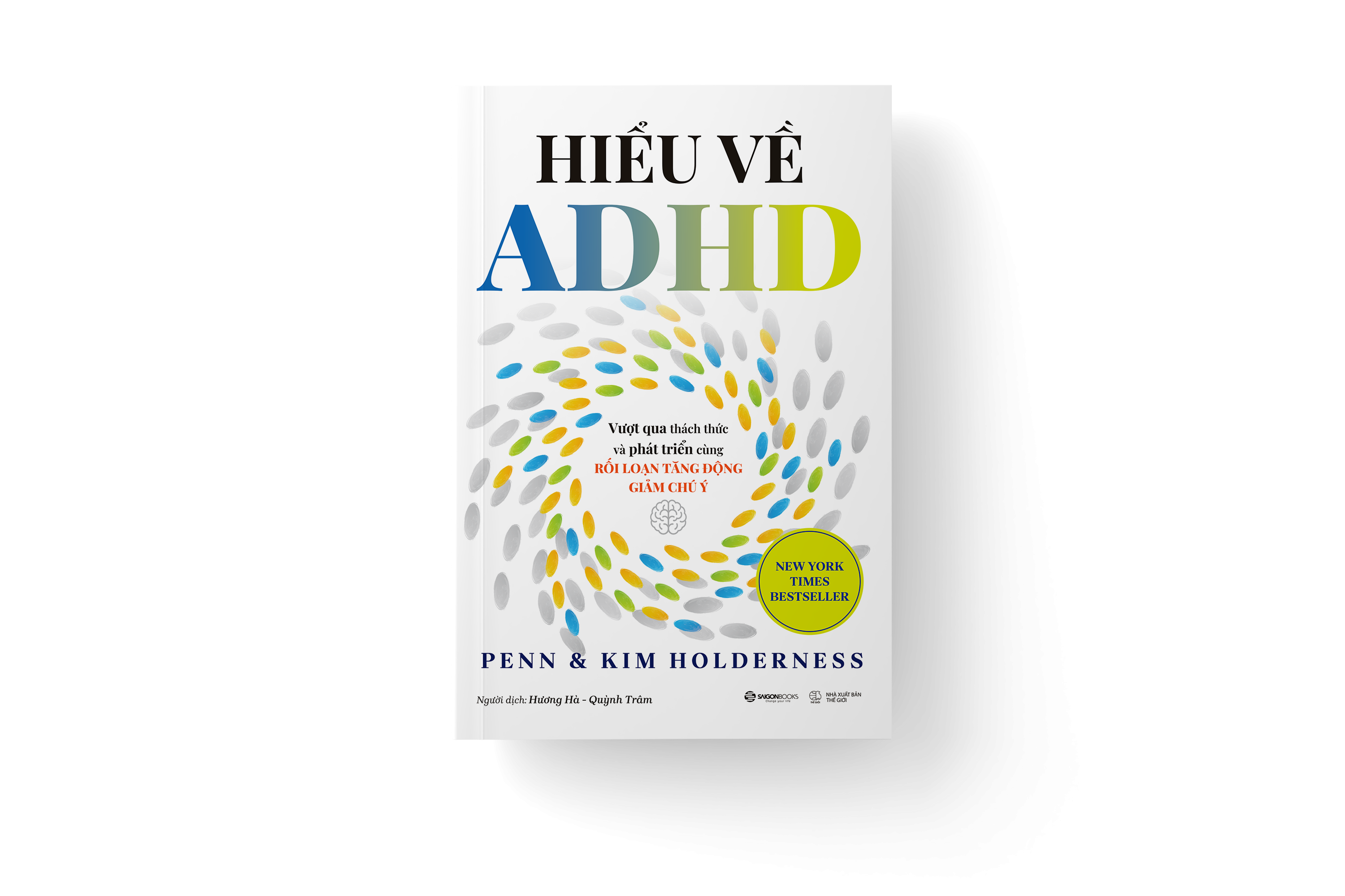 Hiểu Về ADHD - Vượt Qua Thách Thức Và Phát Triển Cùng Rối Loạn Tăng Động Giảm Chú Ý - Ảnh 8