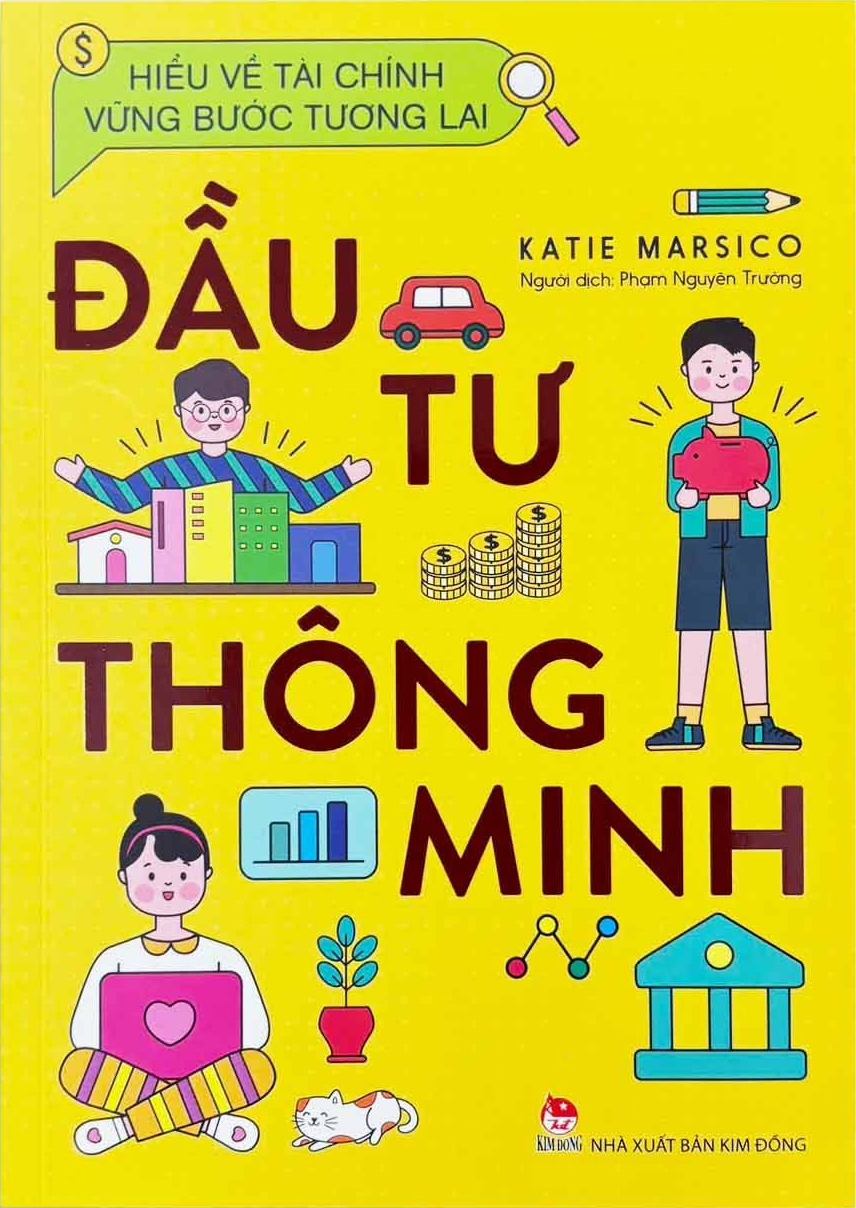 Hiểu Về Tài Chính, Vững Bước Tương Lai - Đầu Tư Thông Minh (Tái Bản 2024) - Ảnh 2