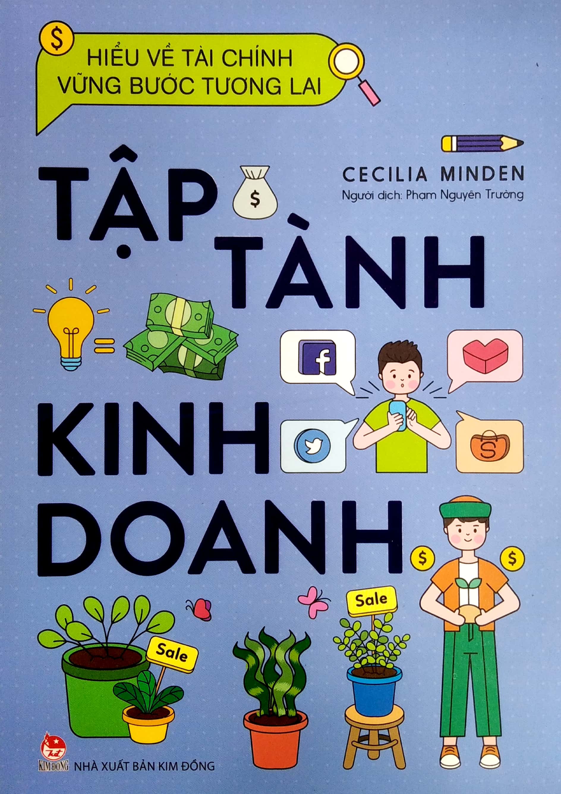 hiểu về tài chính, vững bước tương lai - tập tành kinh doanh - Ảnh 2