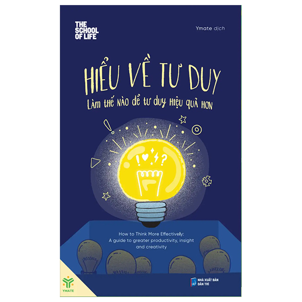 hiểu về tư duy - làm thế nào để tư duy hiệu quả hơn