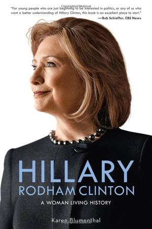 hillary rodham clinton: a woman living history - Ảnh 2