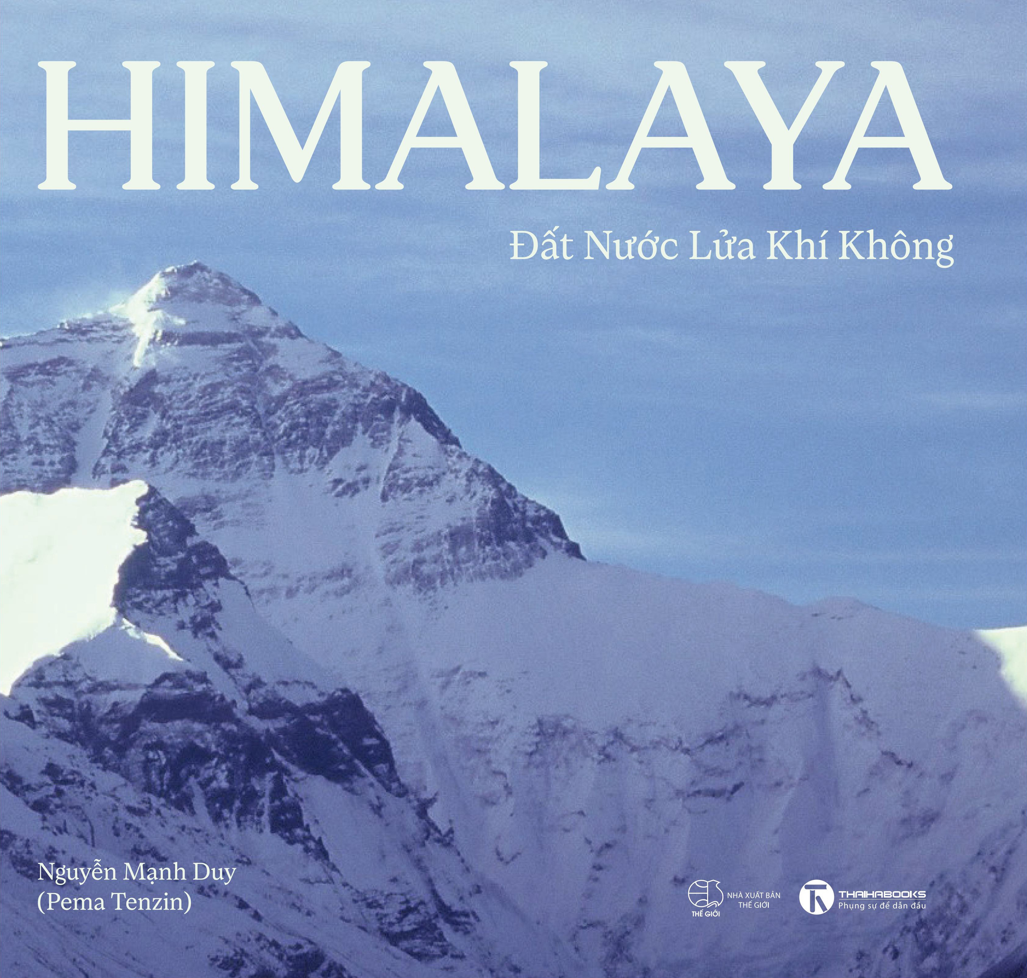 Himalaya - Đất Nước Lửa Khí Không - Ảnh 2