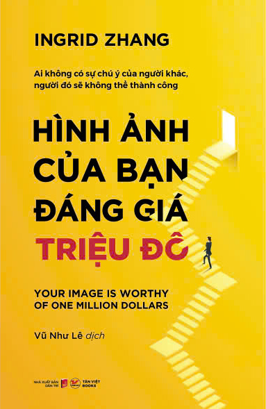 Hình Ảnh Của Bạn Đáng Giá Triệu Đô - Your Image Is Worthy Of One Million Dollars (Tái Bản 2025) - Ảnh 2