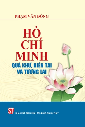 hồ chí minh - quá khứ, hiện tại và tương lai - Ảnh 2