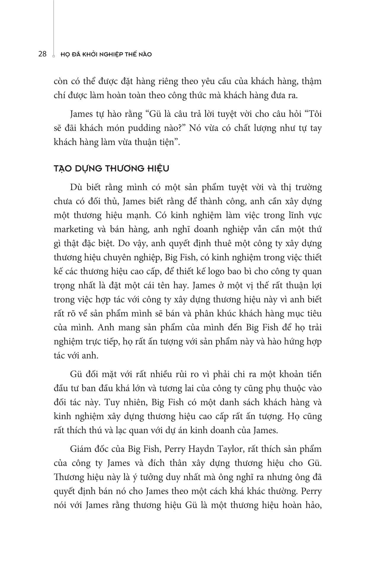 họ đã khởi nghiệp thế nào? - Ảnh 10