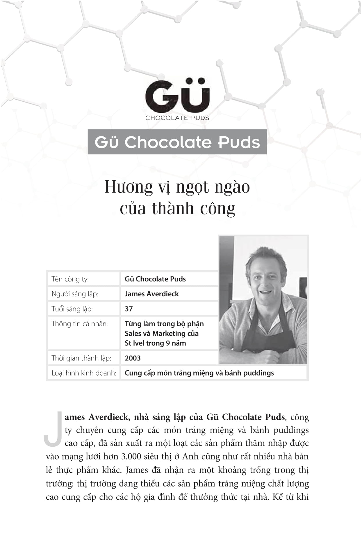 họ đã khởi nghiệp thế nào? - Ảnh 7