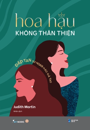 hoa hậu không thân thiện - đập tan sự hoàn hảo giả tạo - Ảnh 2